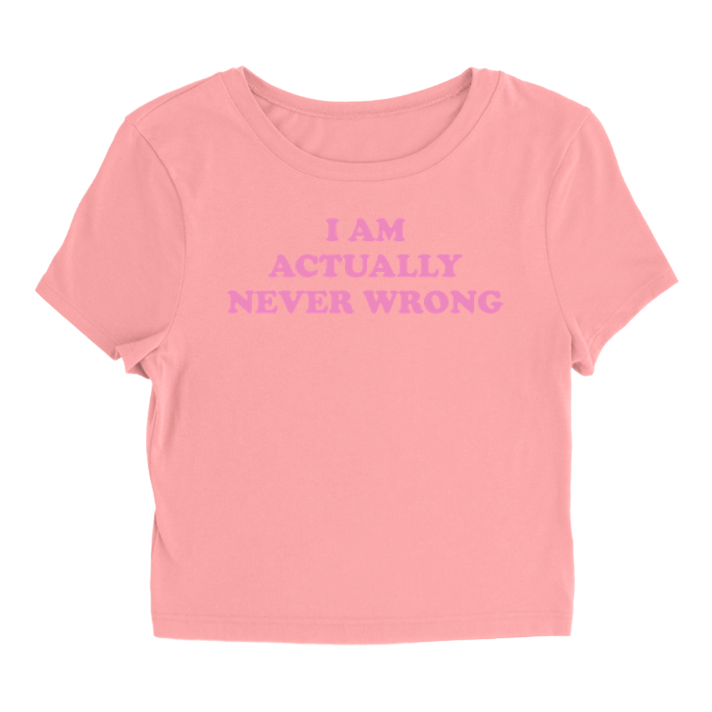 Never Wrong - Baby Tee