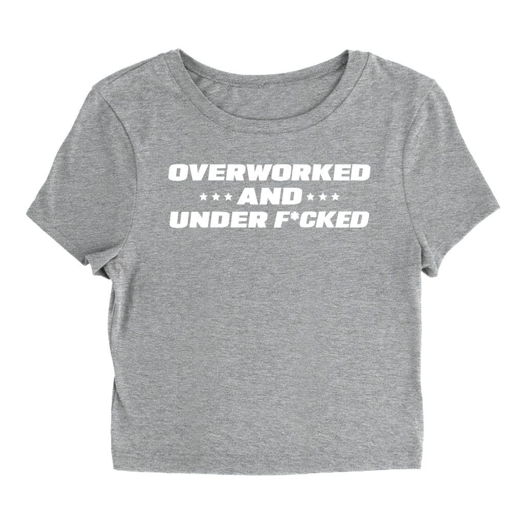 Overworked - Baby Tee