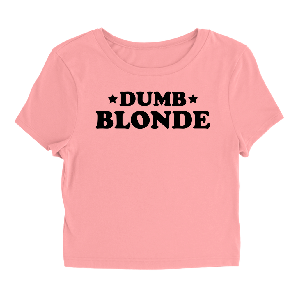 Dumb Blonde - Baby Tee