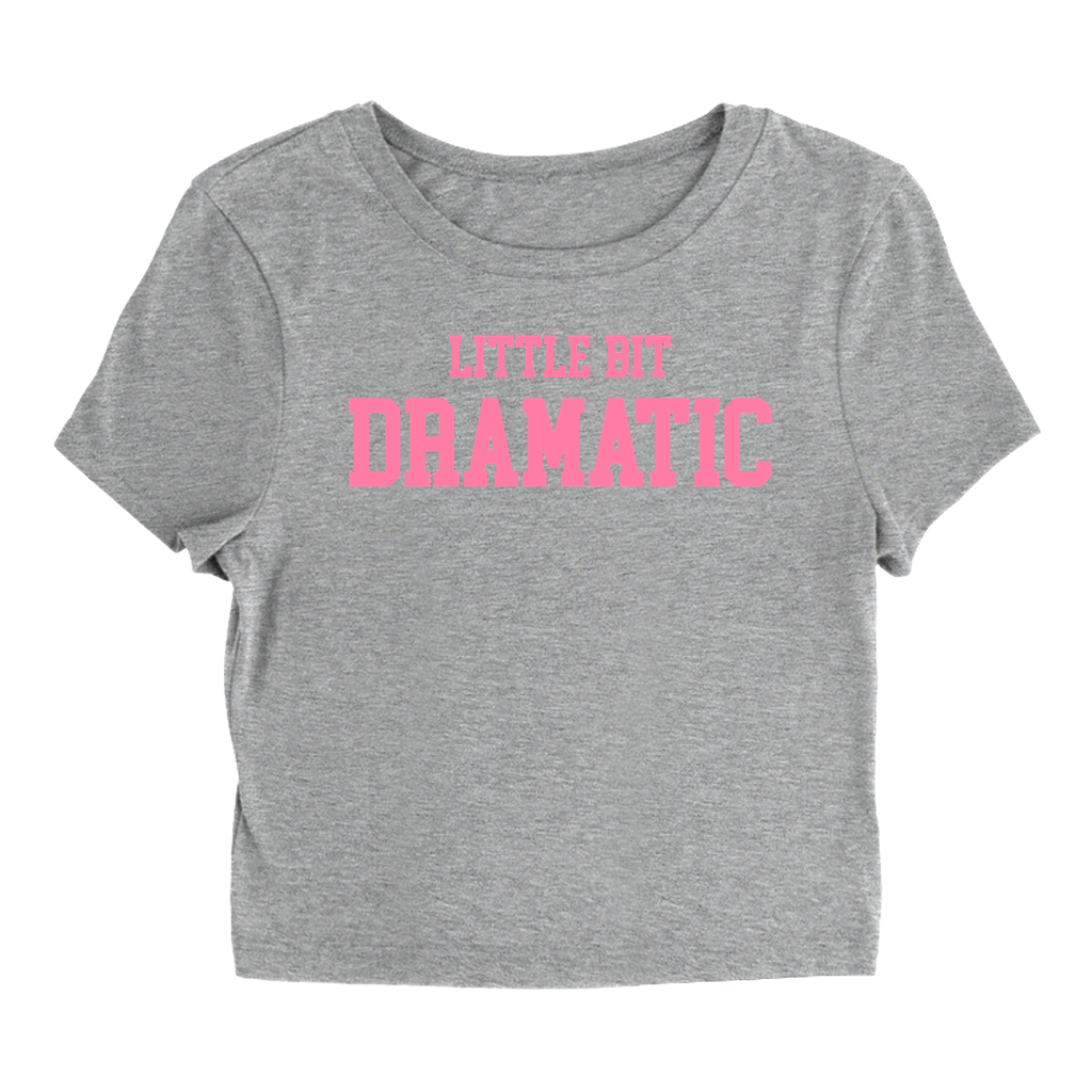 Dramatic - Baby Tee