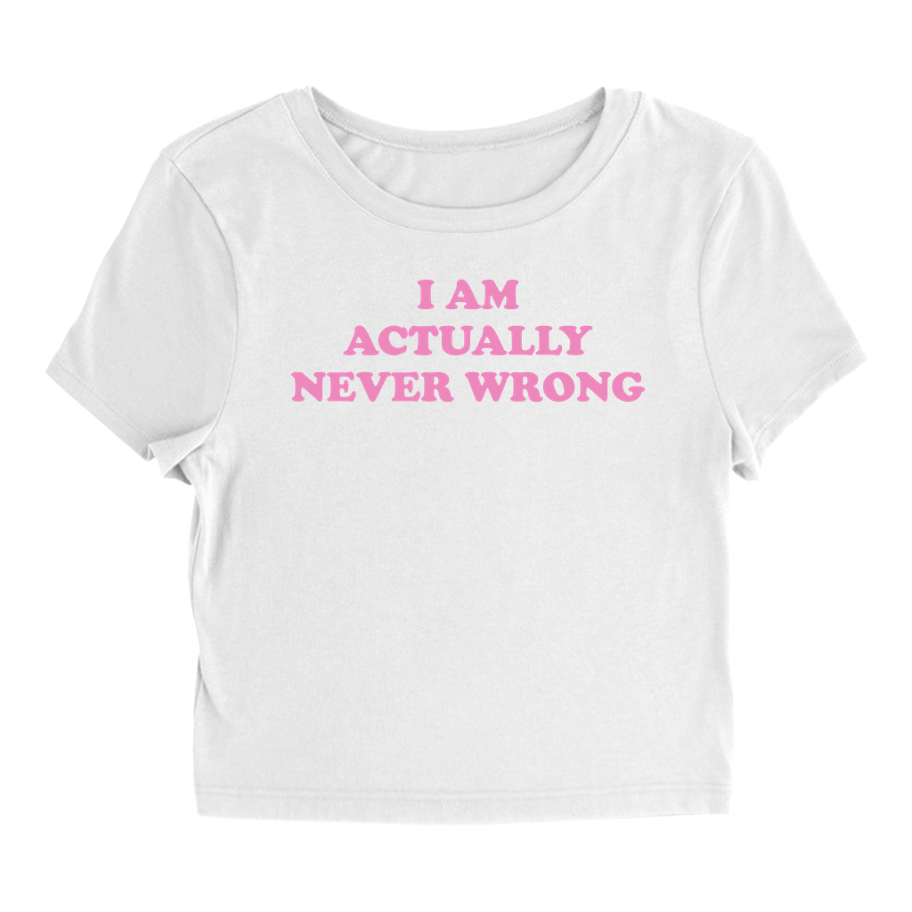 Never Wrong - Baby Tee