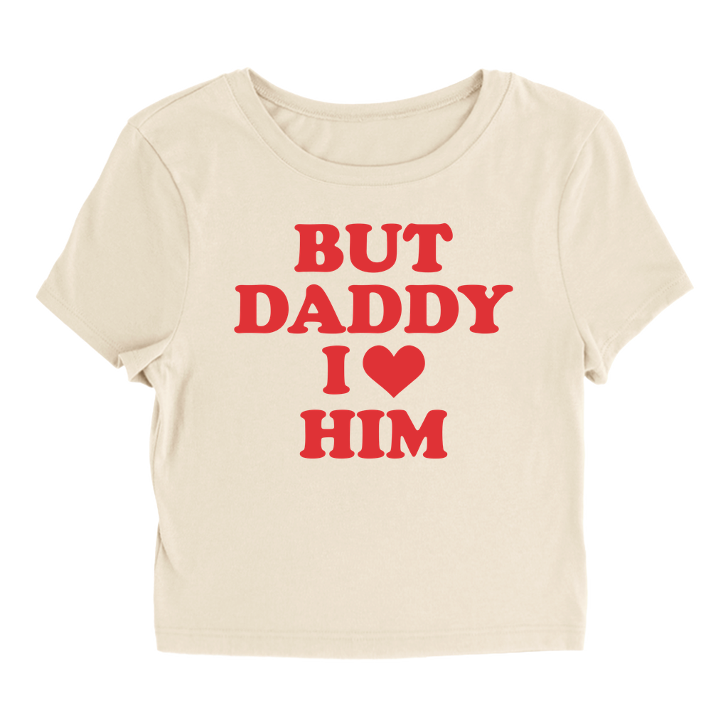 But Daddy - Baby Tee