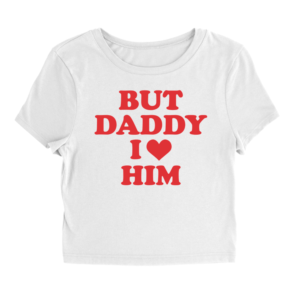 But Daddy - Baby Tee