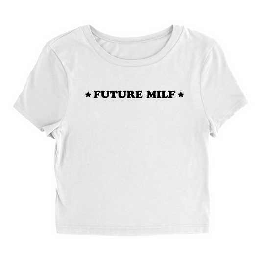 Future Milf - Baby Tee