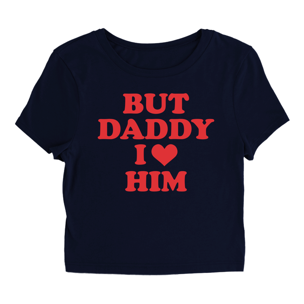 But Daddy - Baby Tee